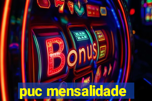 puc mensalidade